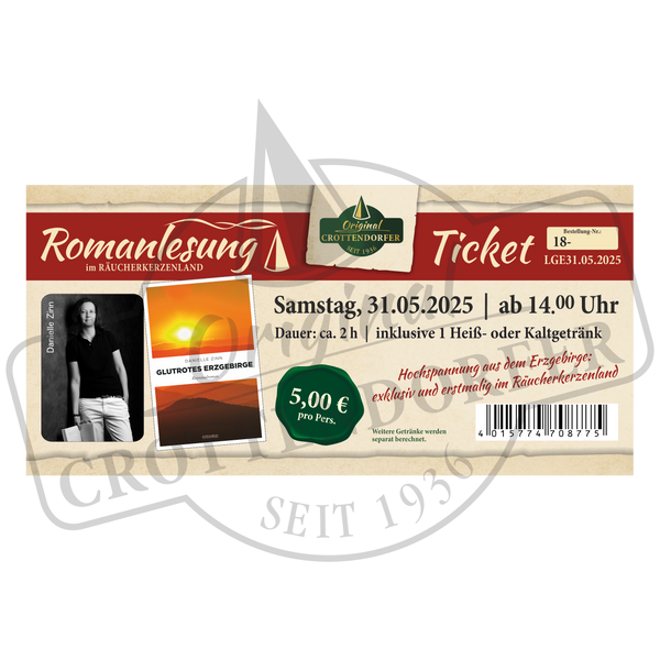Eintrittskarte für die Romanlesung „Glutrotes Erzgebirge“ am 31.05.25 um 14:00 Uhr im Räucherkerzenland, Erzgebirge, mit Frauenbild, Veranstaltungsdetails, Crottendorfer-Logo; Eintritt: 5€. Marke: Original Crottendorfer.