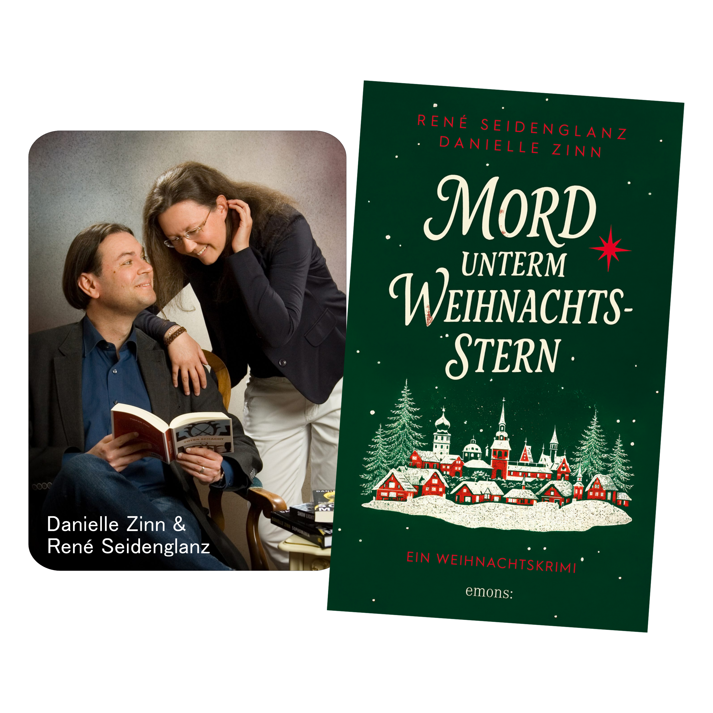 Die Autoren René Seidenglanz und Danielle Zinn neben dem Buchcover für die Ticket-Lesung Mord unterm Weihnachtsstern am 30.01.27, 31.01.27, 27.02.27 und 28.02.27 ab 14 Uhr, mit einem verschneiten Dorf als Kulisse.