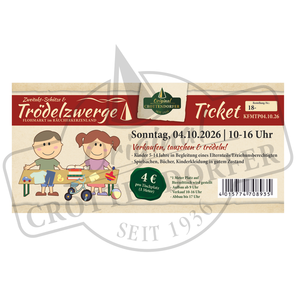 Ticket Trödelzwerge & Zweitakt-Schätze Flohmarkt von Original Crottendorfer am 04.10.26, 10-16 Uhr. Illustration: Kinder verkaufen Spielsachen und Spielzeug. Preis: 4 €. Ticket mit Textdetails und grünem Logo.